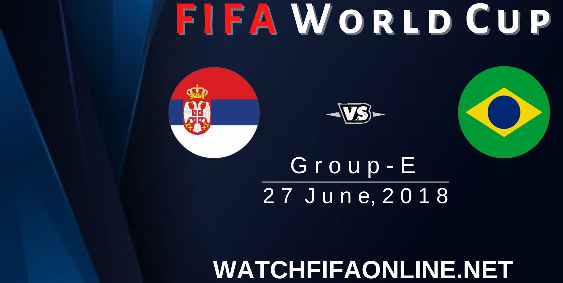 Serbia Vs Brazil Highlights FIFA World Cup 2018