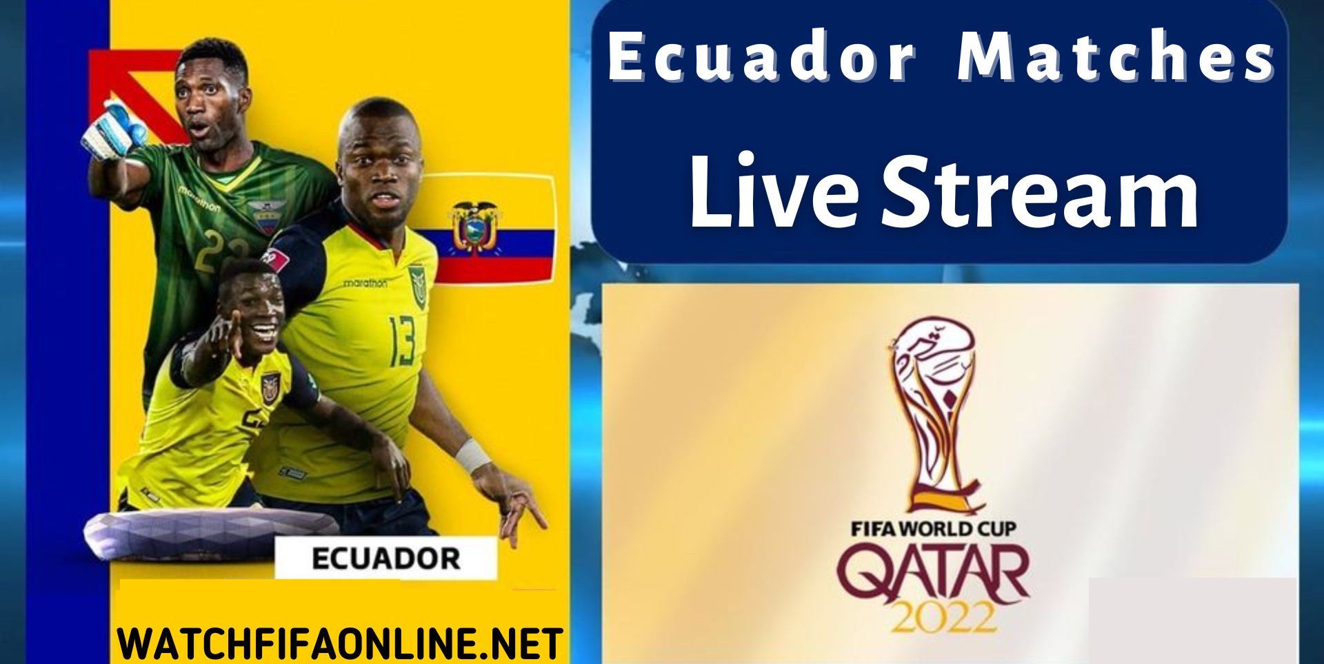 ecuador-matches-at-fifa-world-cup-live
