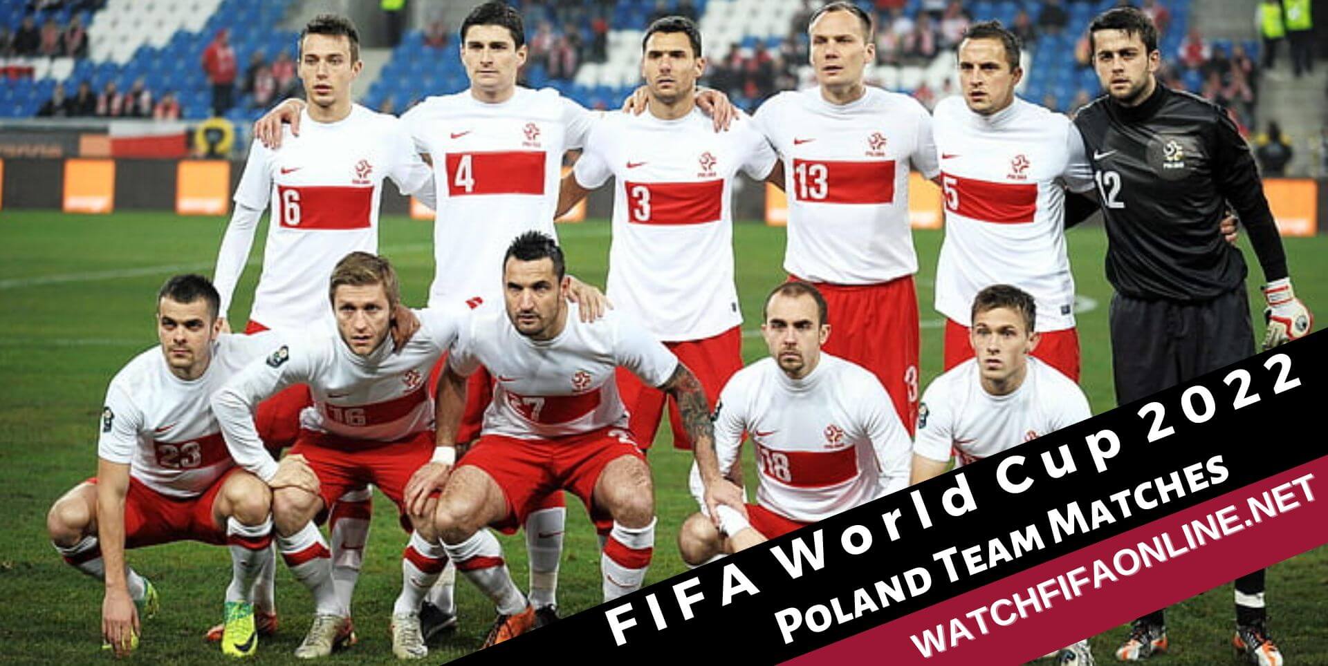 Watch Team Poland At The FIFA World Cup Live