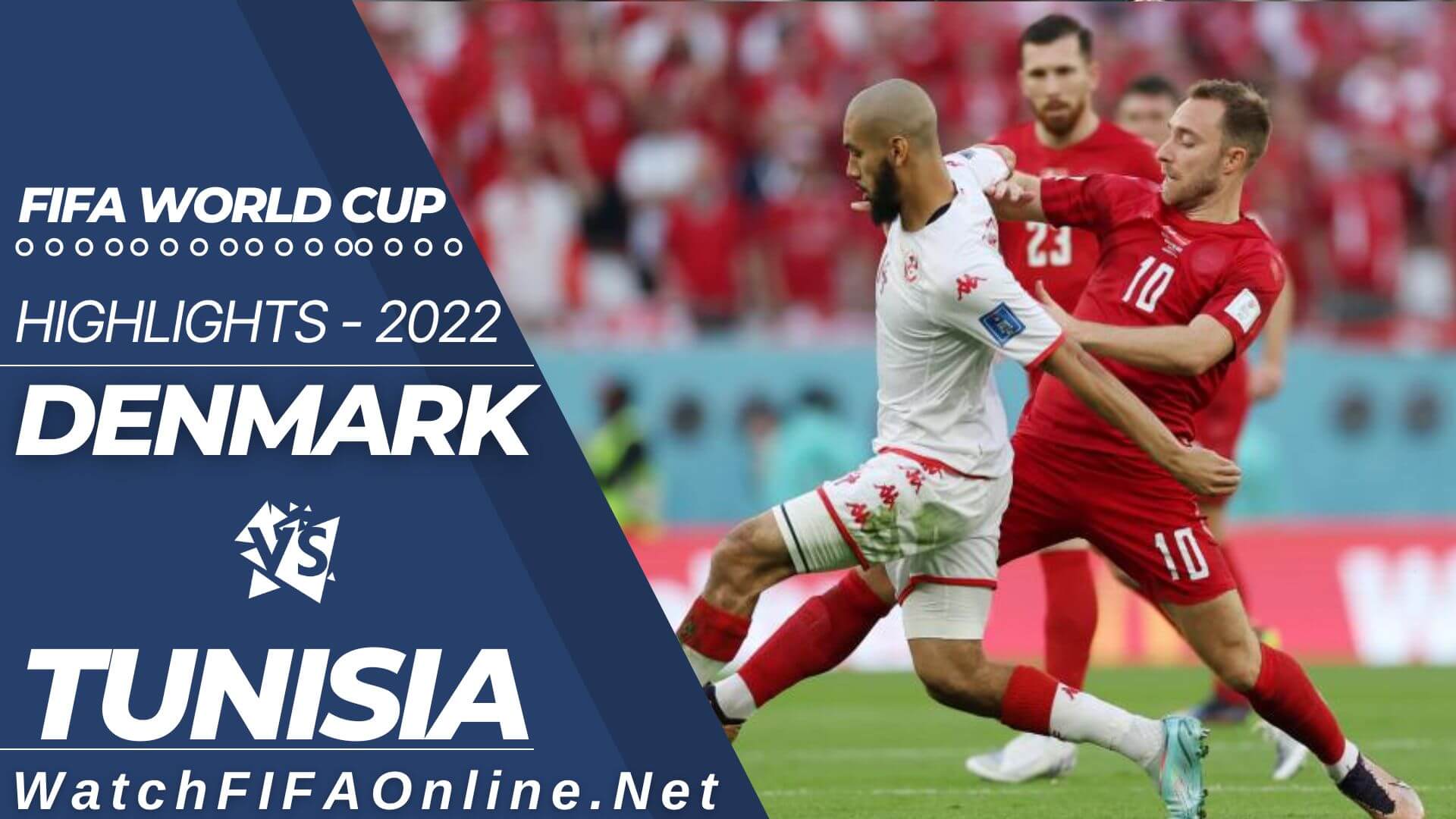Denmark Vs Tunisia Highlights FIFA World Cup 2022