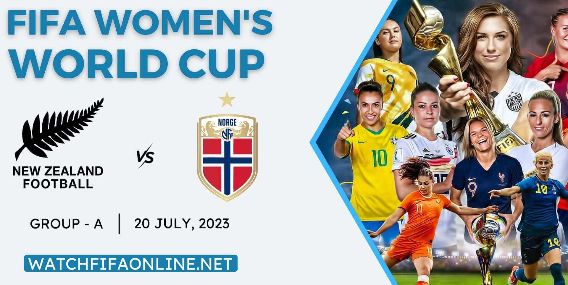 New Zealand Vs Norway Live Stream 2023 - FIFA Womens WC slider