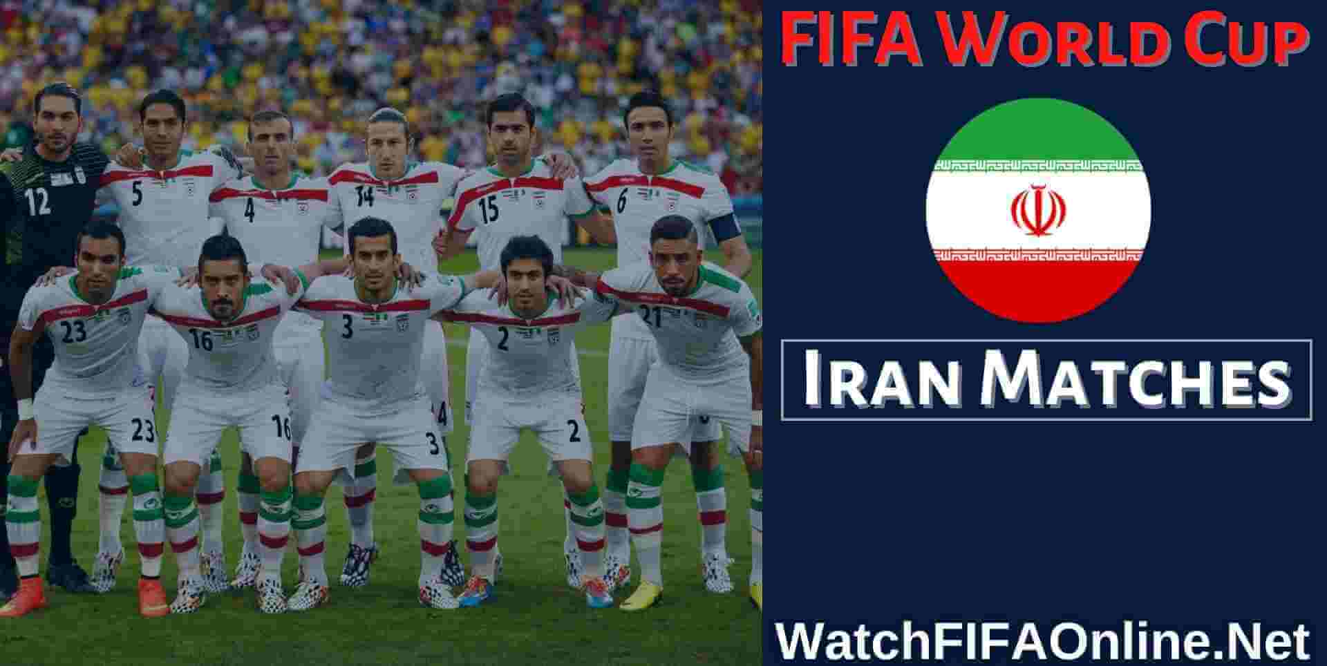 FIFA World Cup Iran Matches Live Stream